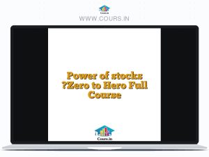 Power of stocks “Zero to Hero Full Course
