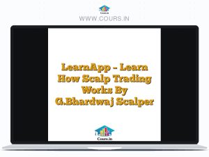 LearnApp - Learn How Scalp Trading Works By G.Bhardwaj Scalper