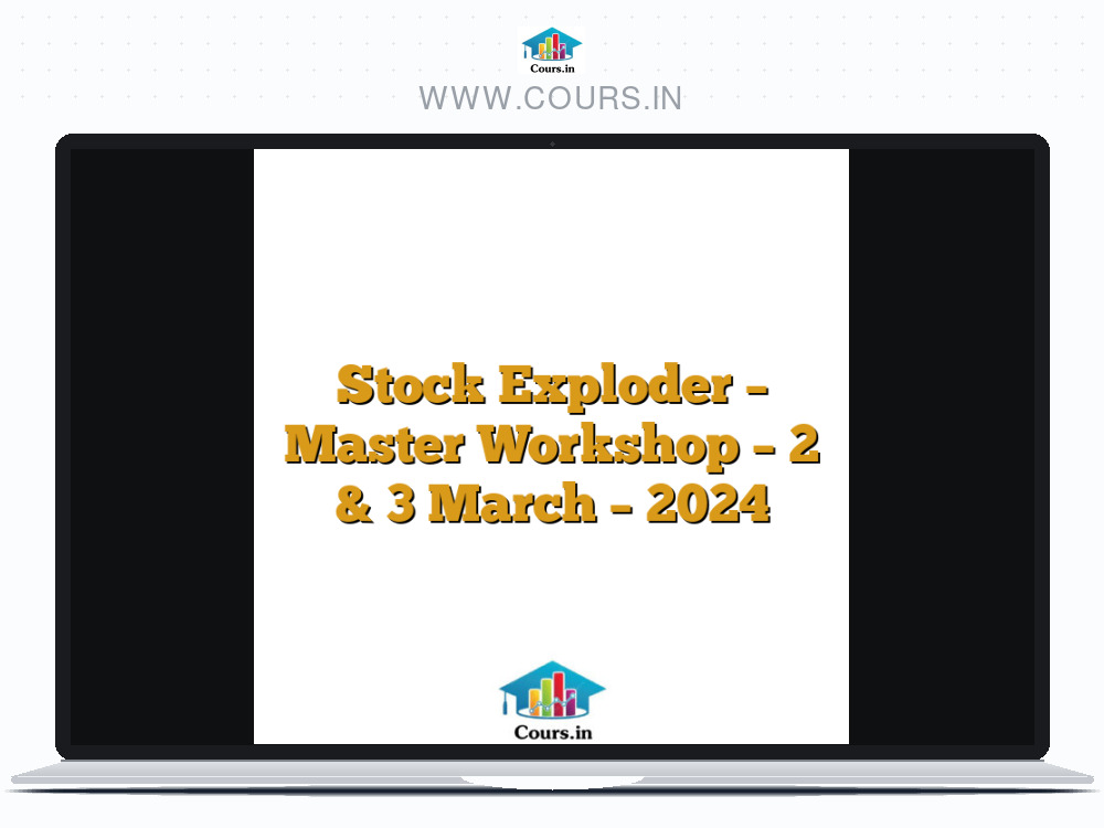 Stock Exploder - Master Workshop - 2 & 3 March - 2024