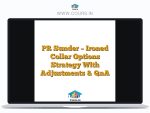 PR Sunder - Ironed Collar Options Strategy With Adjustments & QnA