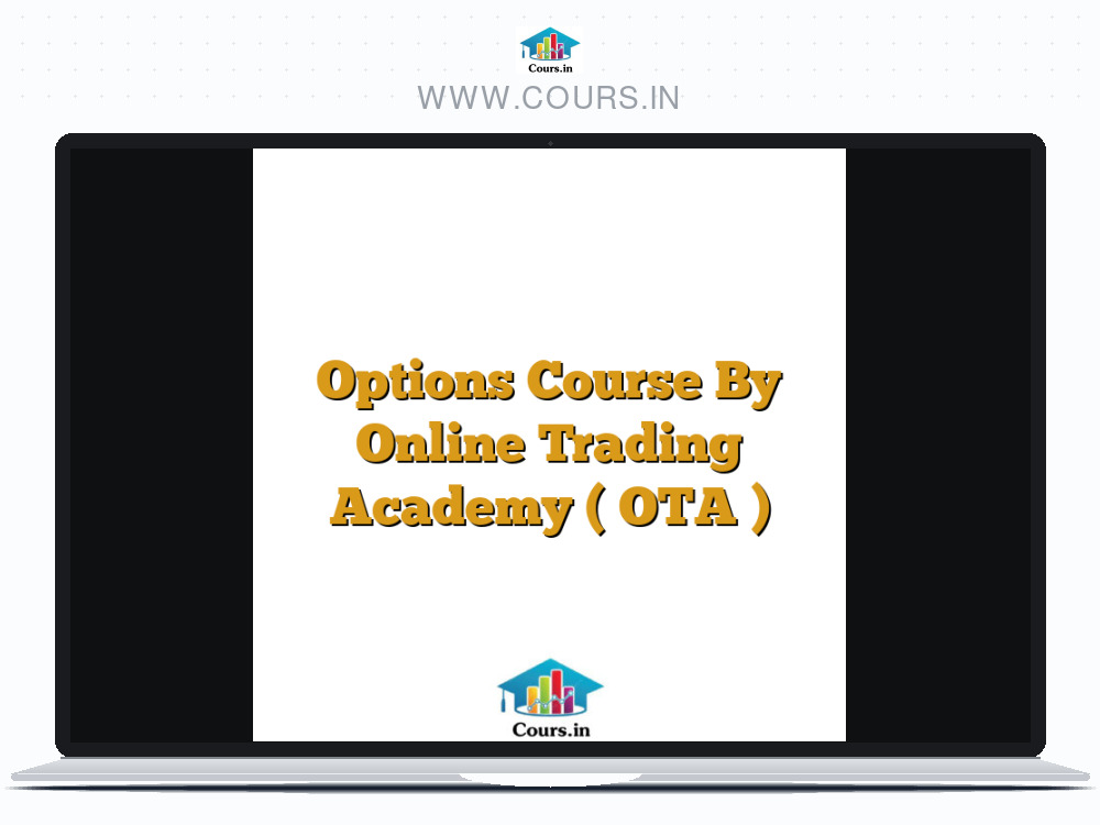 Options Course By Online Trading Academy ( OTA )