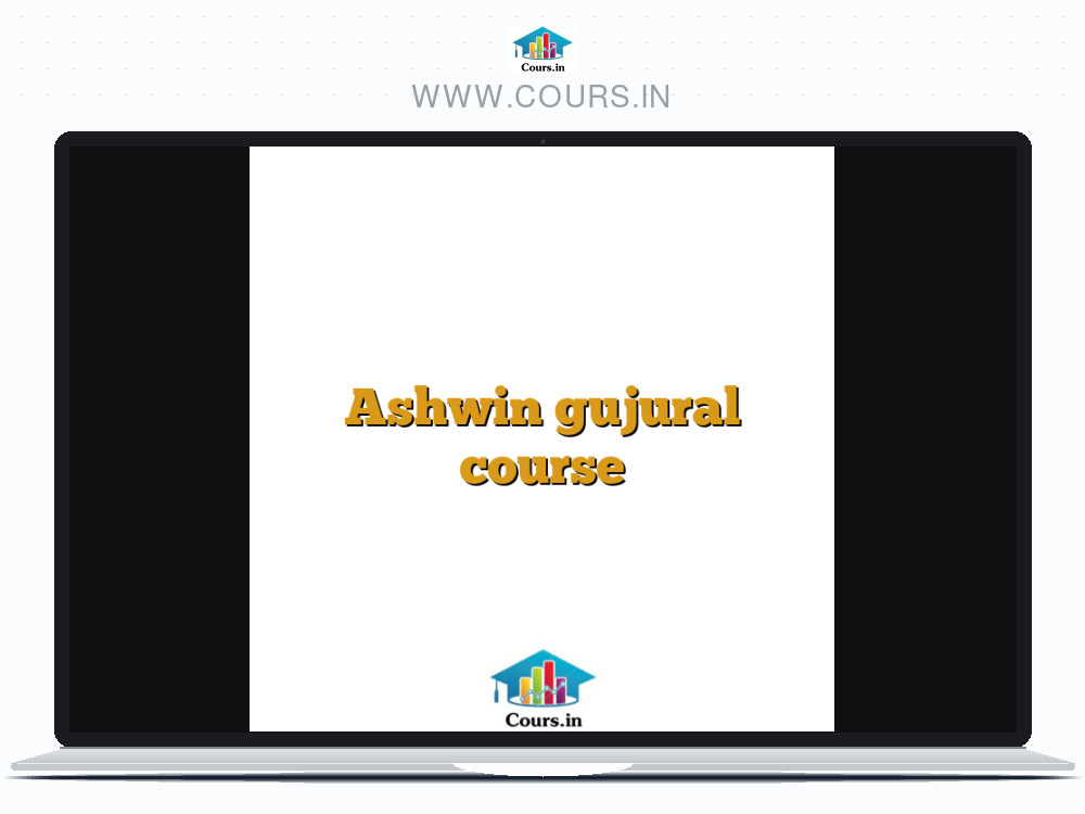 Ashwin gujural course
