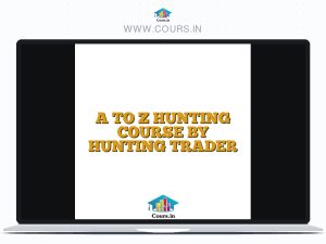 A TO Z HUNTING COURSE BY HUNTING TRADER