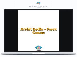 Archit Kedia - Forex Course