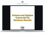 Futures and Options Course By CA Rachana Ranade