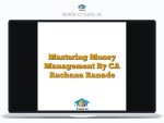Mastering Money Management By CA Rachana Ranade