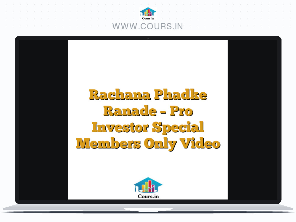 Rachana Phadke Ranade - Pro Investor Special Members Only Video