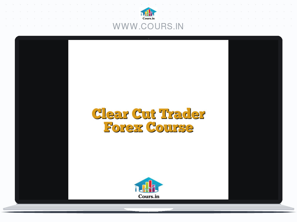 Clear Cut Trader Forex Course