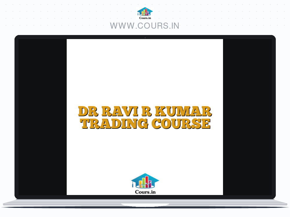 DR RAVI R KUMAR TRADING COURSE