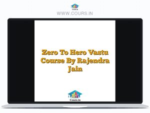 Zero To Hero Vastu Course By Rajendra Jain
