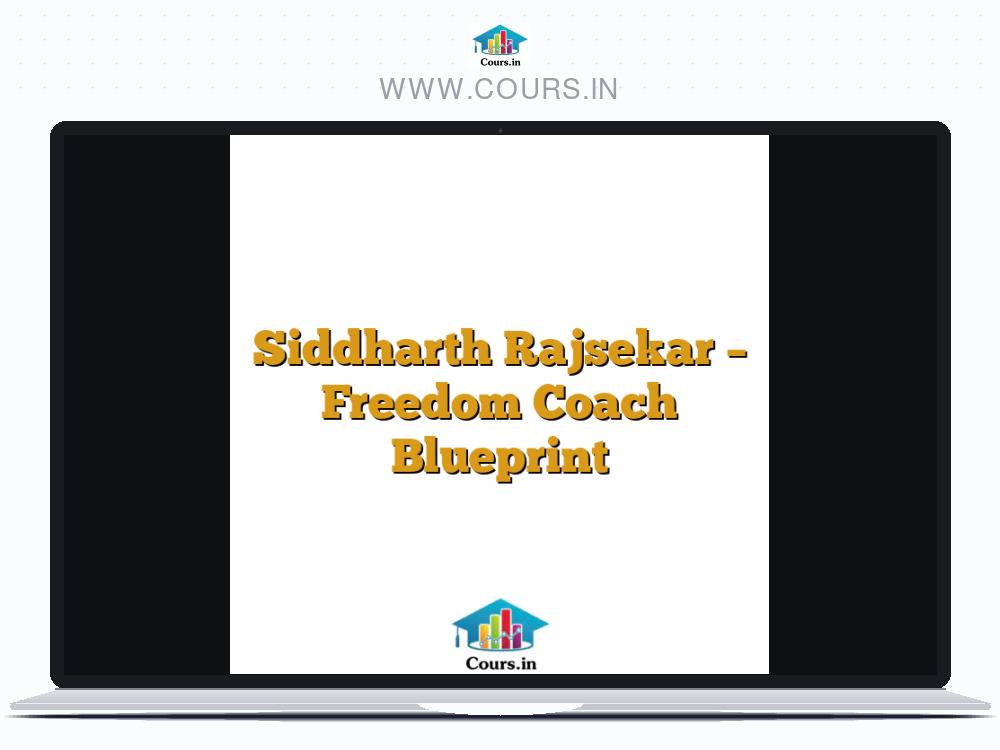 Siddharth Rajsekar - Freedom Coach Blueprint