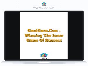 GuniGuru.Com - Winning The Inner Game Of Success