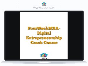 FourWeekMBA- Digital Entrepreneurship Crash Course