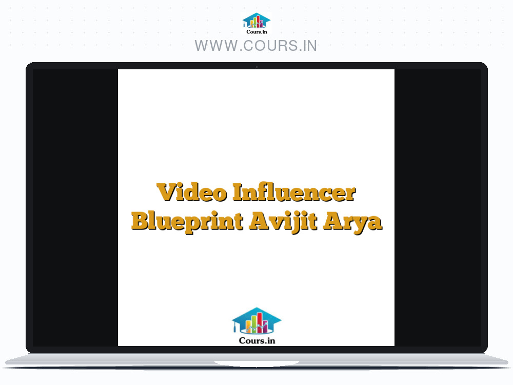 Video Influencer Blueprint Avijit Arya
