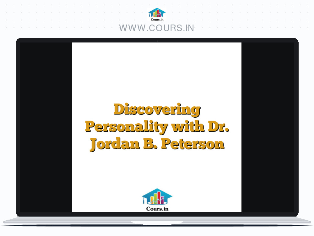Discovering Personality with Dr. Jordan B. Peterson