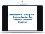 MindfluentialTrading.com - Options Trading for Everyone - Recorded Sessions
