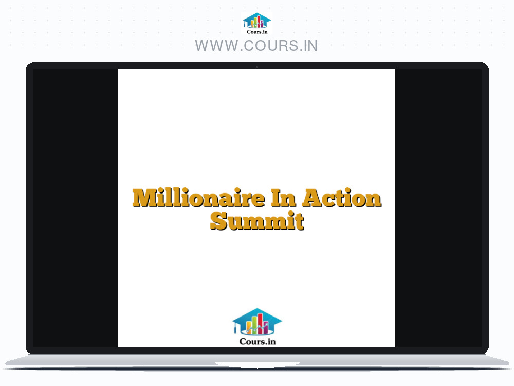 Millionaire In Action Summit