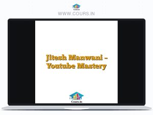 Jitesh Manwani - Youtube Mastery
