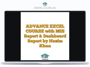 ADVANCE EXCEL COURSE with MIS Report & Dashboard Report by Nazim Khan
