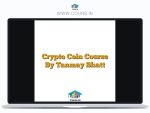 Crypto Coin Course By Tanmay Bhatt