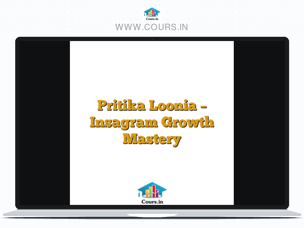 Pritika Loonia - Insagram Growth Mastery