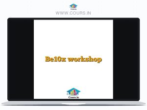 Be10x workshop