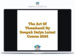 The Art Of Thumbnail By Deepak Daiya Latest Course 2024