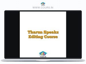 Tharun Speaks Editing Course