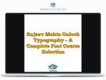 Rajeev Mehta Unlock Typography - A Complete Font Course Selection