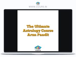The Ultimate Astrology Course Arun Pandit