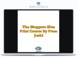 The Moggers Blue Print Course By Prem Joshi