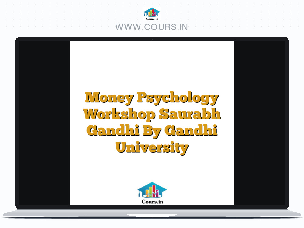 Money Psychology Workshop Saurabh Gandhi By Gandhi University