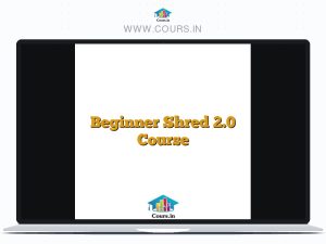 Beginner Shred 2.0 Course