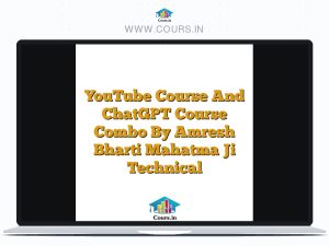 YouTube Course And ChatGPT Course Combo By Amresh Bharti Mahatma Ji Technical