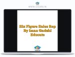 Six Figure Sales Rep By Iman Gadzhi Educate
