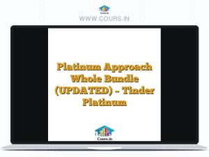 Platinum Approach Whole Bundle (UPDATED) - Tinder Platinum