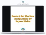 Break & Set The New Design Rules By Rajeev Mehta