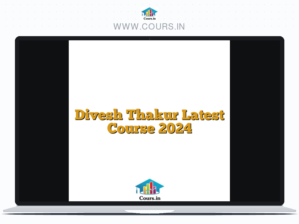Divesh Thakur Latest Course 2024