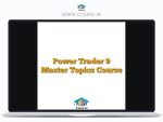 Power Trader 9 Master Topics Course