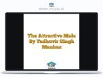 The Attractive Male By Yadhuvir Singh Manhas