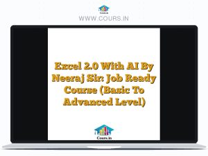 Excel 2.0 With AI By Neeraj Sir: Job Ready Course (Basic To Advanced Level)