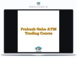 Prakash Gaba ATM Trading Course