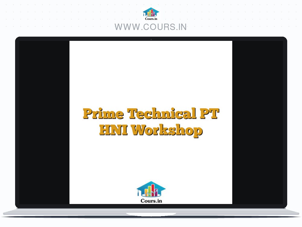 Prime Technical PT HNI Workshop