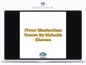 Fiverr Masterclass Course By Rishabh Sharma