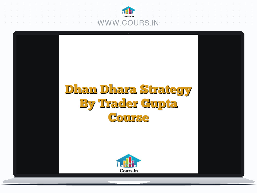 Dhan Dhara Strategy By Trader Gupta Course