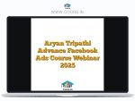 Aryan Tripathi Advance Facebook Ads Course Webinar 2025