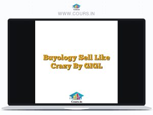 Buyology Sell Like Crazy By GIGL
