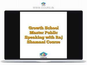 Growth School Master Public Speaking with Raj Shamani Course