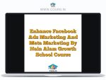 Enhance Facebook Ads Marketing And Meta Marketing By Nain Alam Growth School Course