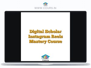 Digital Scholar Instagram Reels Mastery Course